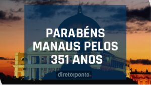 Read more about the article Manaus 351 anos | Confira mais homenagens a capital amazonense