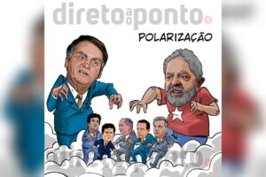 Read more about the article Opinião | Bolsonaro e Lula 20 pontos na frente de uma terceira via