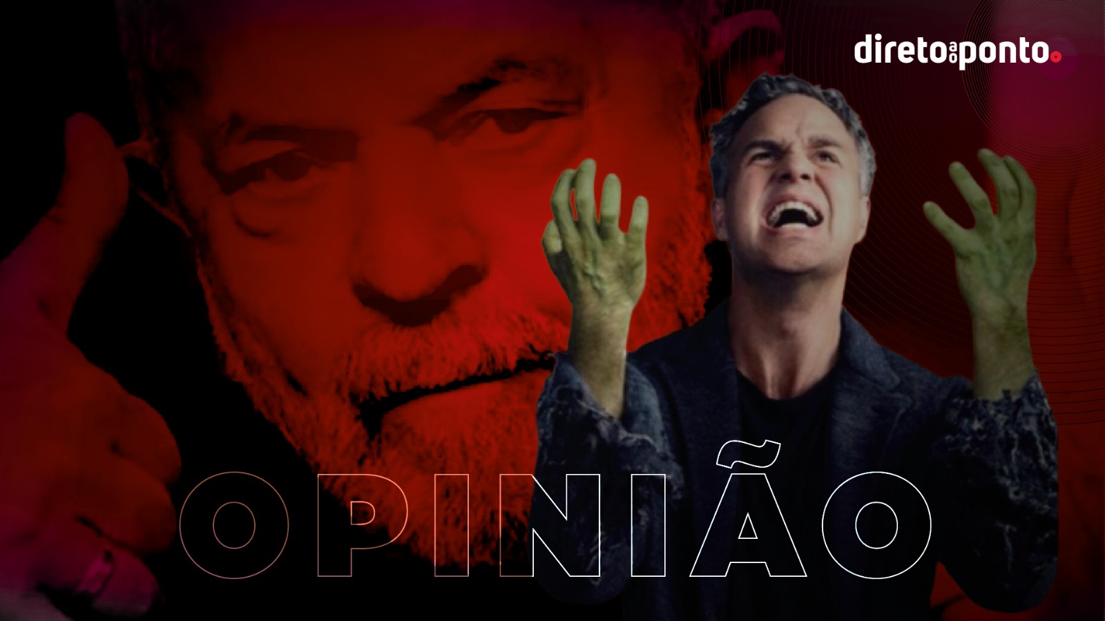 Você está visualizando atualmente Opinião | Hulk de coração partido com Lula
