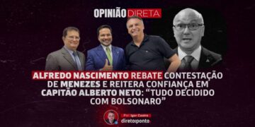 Opinião | Alfredo Nascimento rebate contestação de Menezes e reitera confiança em Capitão Alberto Neto: “Tudo decidido com Bolsonaro”
